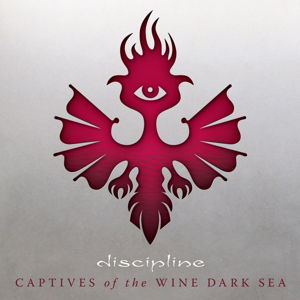 Captives of the Wine Dark Sea - Discipline - Music - LASERS EDGE - 0763232107922 - July 7, 2017