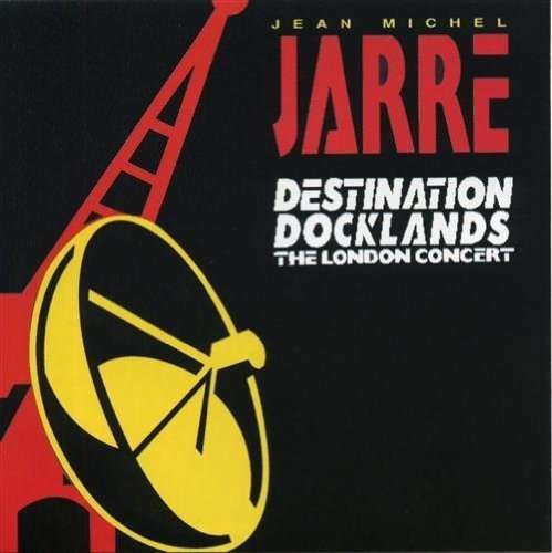 Cover for Jean Michel Jarre · Jarre Live - Destination Docklands (CD) (2005)
