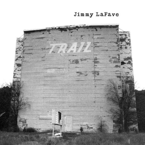Cover for Jimmy Lafave · Trail One (CD) [Digipak] (2015)