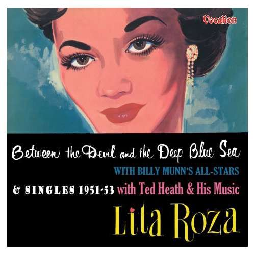 Cover for Lita Roza · Between The Devil &amp; The DEEP BLUE SEE (CD) (2003)