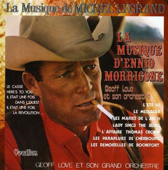 Cover for Geoff Love · Music Of Michel Legrand / The Music Of Ennio Morricone (CD) (2013)