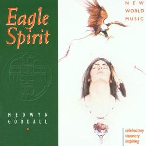 Cover for Medwyn Goodall · Eagle Spirit (CD) (1996)