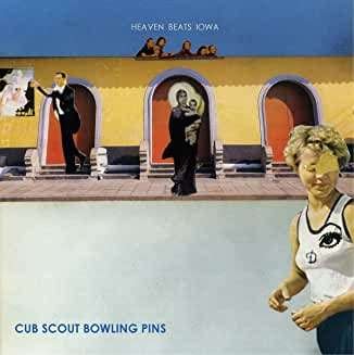 Cover for Cub Scout Bowling Pins · Heaven Beats Iowa (CD) (2021)
