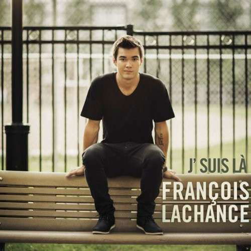 J'suis La - Lachance Francois - Music - FRENCH - 0776693234922 - November 11, 2015