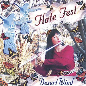 Cover for Desert Wind · Flute Fest: Enchanting World Fusion (CD) (2005)