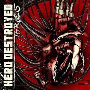 Cover for Hero Destroyed · Throes (CD) (2010)