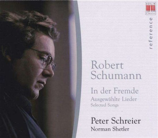 Selected Songs - Schumann / Schreier / Shetler - Music - Berlin Classics - 0782124137922 - August 21, 2007