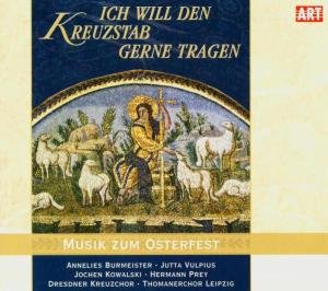 Cover for Bach / Mozart / Schreier / Dresdner Kreuzchor · Ich Will den Kreuzstab Gerne Tragen (CD) (2008)