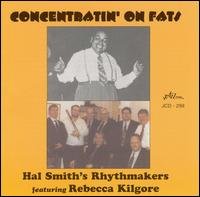 Cover for Hal -Rythmakers- Smith · Concentratin' On Fats (CD) (2014)