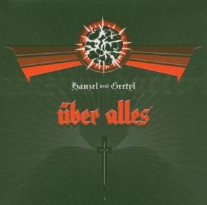 Cover for Hanzel Und Gretyl · Uber Alles (CD) (2013)