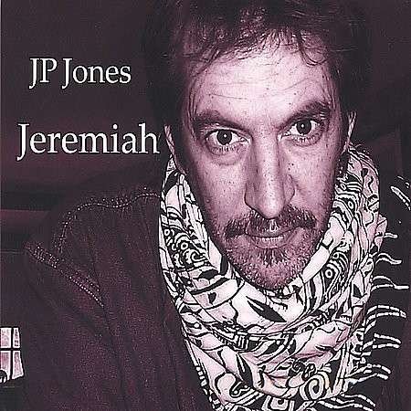 Cover for Jp Jones · Jeremiah (CD) (2004)