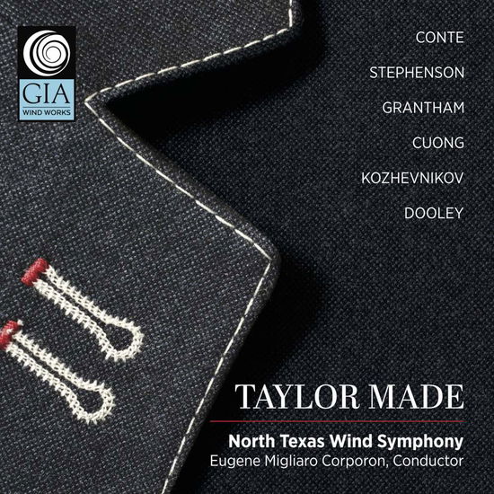 Taylor Made - Conte / North Texas Wind Symphony - Muzyka - GIAWW - 0785147003922 - 16 marca 2018