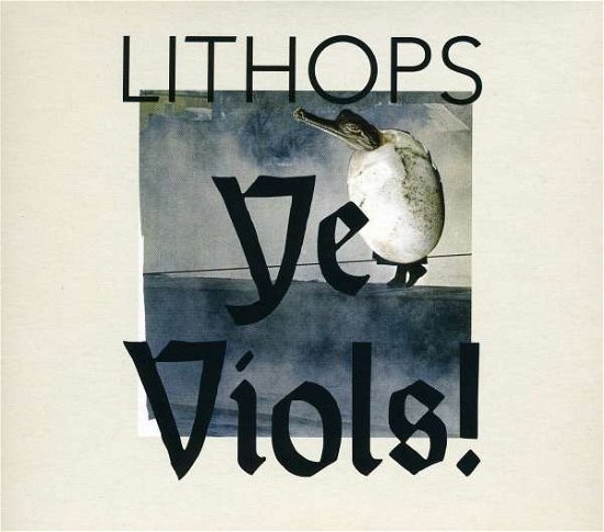 Cover for Lithops · Ye Viols! (CD) [Limited edition] (2009)