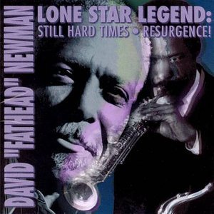 Cover for Newman David Fathead · Lone Star Legend: Still Hard Times - Resurgence! (CD)