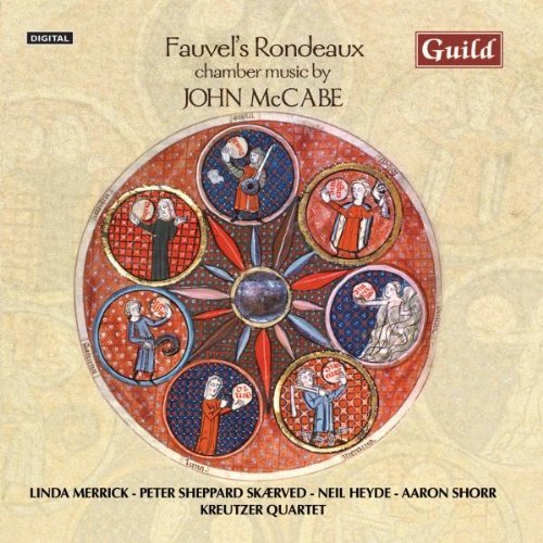 Cover for Mccabe / Merrick / Shorr / Kreutzer Quartet · Fauvels Rondeaux (CD) (2012)