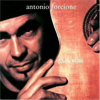 Cover for Antonio Forcione · Touch Wood (CD) (2010)