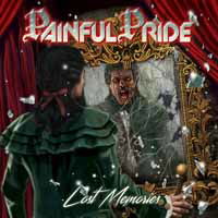 Lost Memories - Painful Pride - Musik - NO REMORSE RECORDS - 0799471857922 - 3 mars 2017