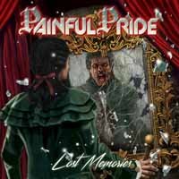Cover for Painful Pride · Lost Memories (CD) (2017)