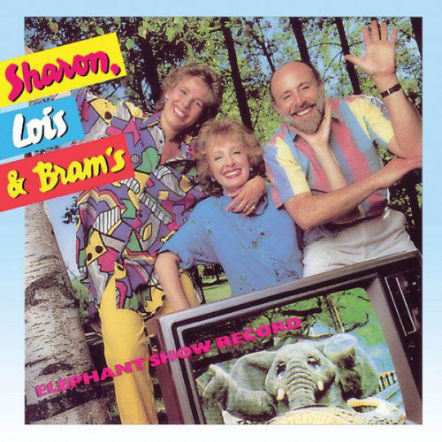 Cover for Sharon, Lois &amp; Bram · Sharon, Lois &amp; Bram's Elephant Show Record (CD) (2009)