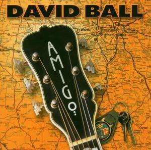 Amigo - David Ball - Musik - DUALTONE - 0803020110922 - 19. maj 2021