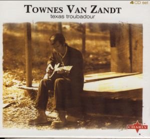 Texas Troubadour - Townes Van Zandt - Musik - CHARLY - 0803415572922 - 31. maj 2010