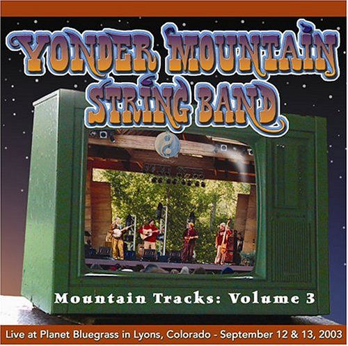 Mountain Tracks Vol.3 - Yonder Mountain String Band - Musiikki - SCI FIDELITY - 0804663787922 - lauantai 30. kesäkuuta 1990
