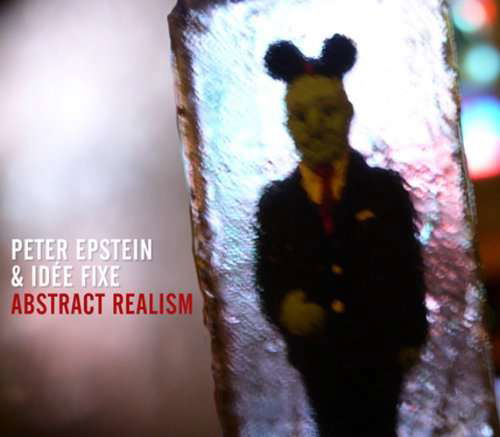 Abstract Realism - Epstein,peter / Fixe,idee - Music - Origin Records - 0805558255922 - April 20, 2010