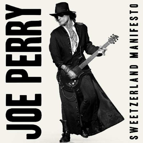 Sweetzerland Manifesto - Joe Perry - Music - ROMAN - 0805859062922 - January 18, 2018