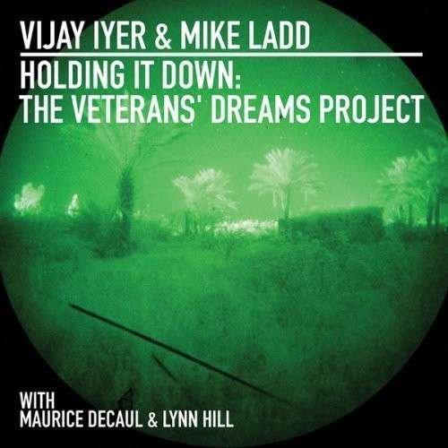 Cover for Iyer. Vijay / Mike Ladd · Holding It Down (CD) [Digipak] (2013)