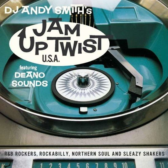 Cover for DJ Andy Smith · DJ Andy Smith's Jam Up Twist (CD) (2014)