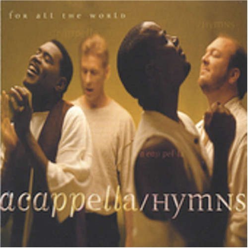 Cover for Acappella · Hymns for All the World (CD) (2004)