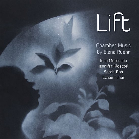 Cover for Muresanu / Kloetzel / Bob / Filner · Lift: Chamber Music by Elena Ruehr (CD) (2019)