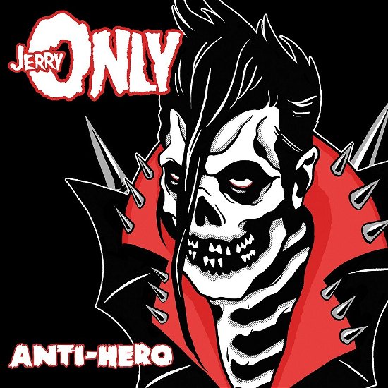 Cover for Jerry Only · Anti-hero - Ltd Blk Ice &amp; Red Split W/ Splatter (LP) (2022)