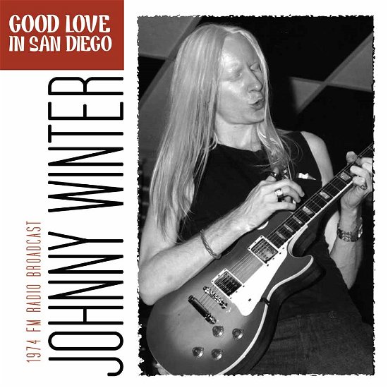 Good Love in San Diego - Johnny Winter - Musiikki - ICONOGRAPHY - 0823564643922 - maanantai 8. syyskuuta 2014