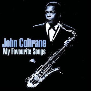 John Coltrane · My Favourite Songs (CD) (2008)