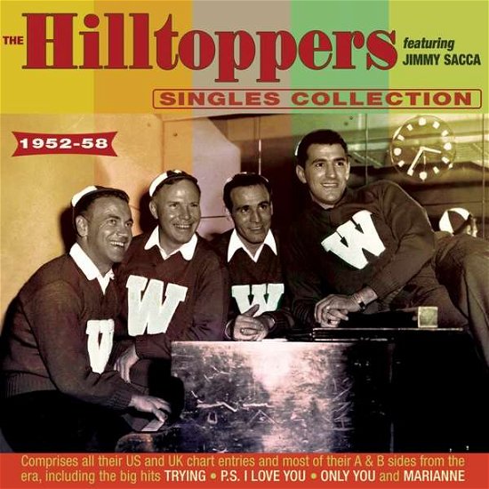 Cover for Hilltoppers · The Singles Collection As &amp; Bs 1952-58 (CD) (2017)
