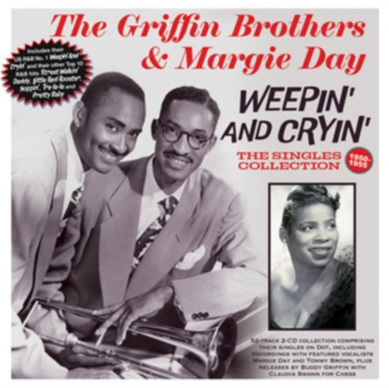 Weepin And Cryin: The Singles Collection 1950-55 - Griffin Brothers & Margie Day - Musik - ACROBAT - 0824046348922 - 3 november 2023