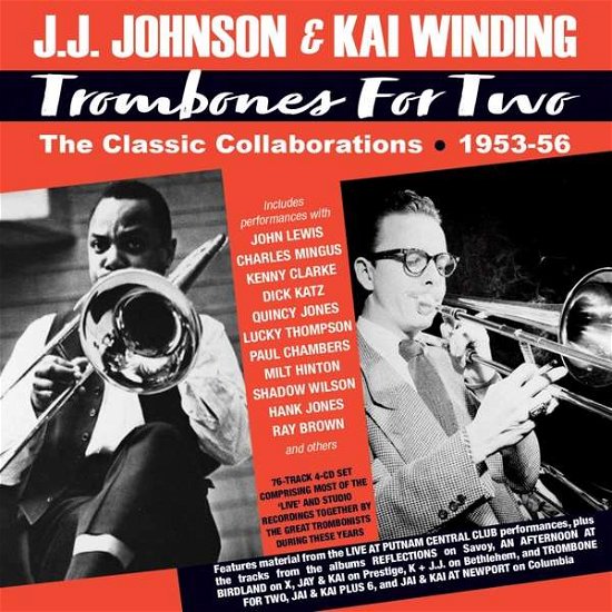 Cover for Johnson, J.J. &amp; Kai Winding · Trombones For Two - The Classic Collaborations 1953-1956 (CD) (2021)