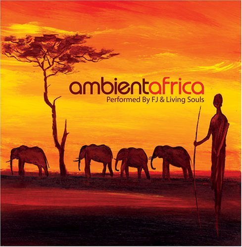 Ambient Africa - Living Souls - Music - EAGLE AUDIO - 0826992007922 - August 23, 2005
