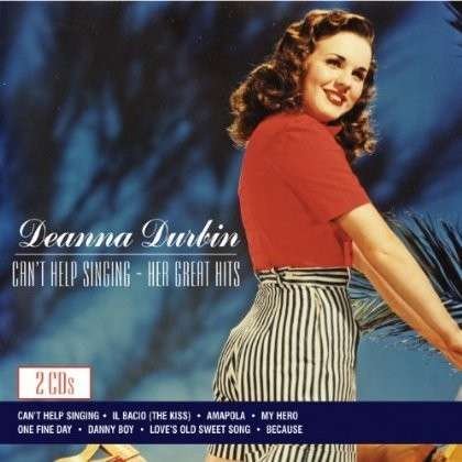Cover for Deanna Durbin · Can't Help Singing: Her Greatest Hits (CD) (1999)