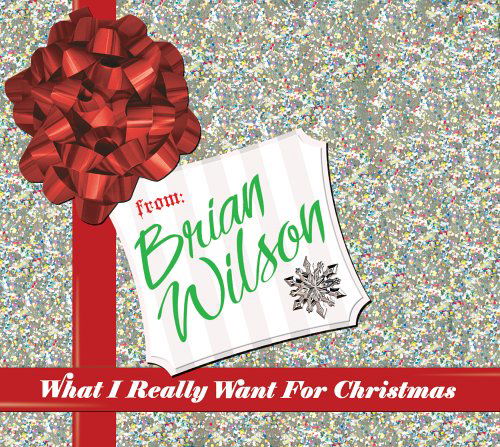 Cover for Brian Wilson · What I Really Want For... (CD) (2013)