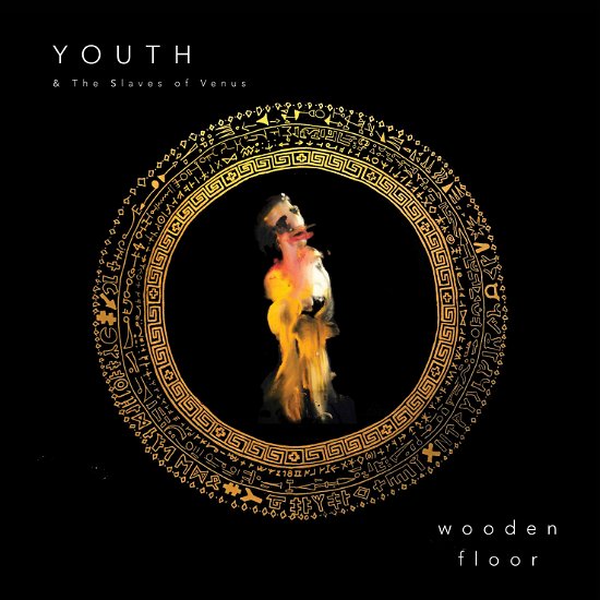 Cover for Youth and the Slaves of Venus · Wooden Floor (Pink Neon Vinyl) (7&quot;) (2022)