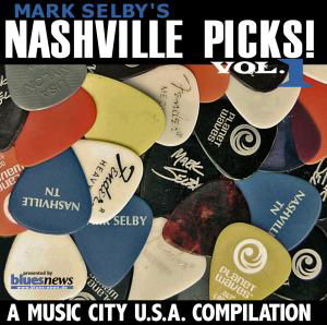 Nashville Picks 1: Music City Compilation - Selby,mark / Hancheroff,tania / Darling,helen - Music - PEPPER CAKE - 0880831027922 - February 5, 2008