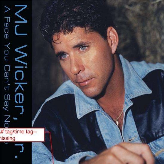 Cover for Mj Wicker · A Face You Can't Say No to (CD) (1992)