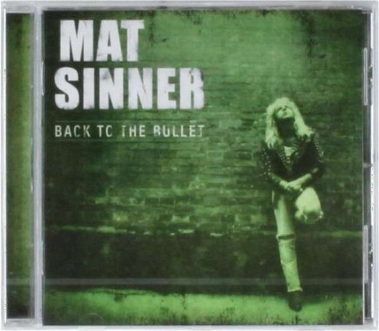 Cover for Mat Sinner · Back To The Bullet (CD) (2013)