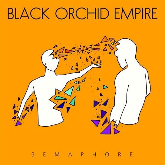 Cover for Black Orchid Empire · Semaphore (CD) (2020)