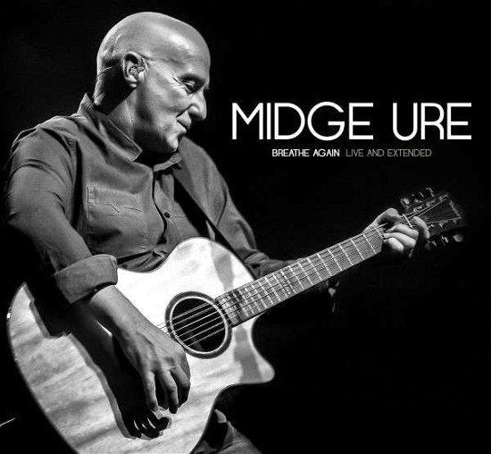 Cover for Midge Ure · Breathe Again: Live and Extended (CD) (2015)