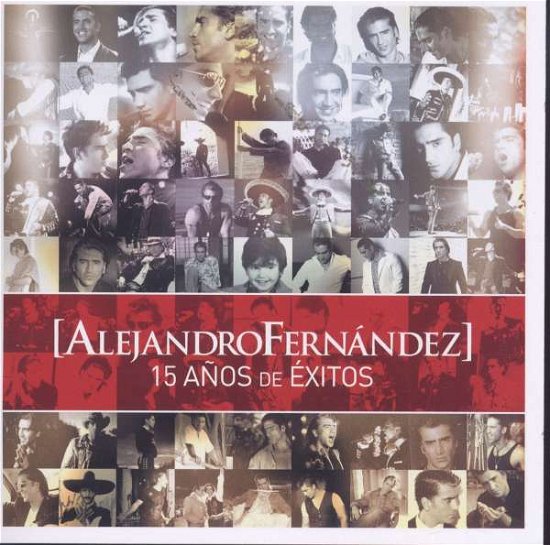 Cover for Alejandro Fernandez · 15 Anos De Exitos (With Dvd) (CD) (2007)