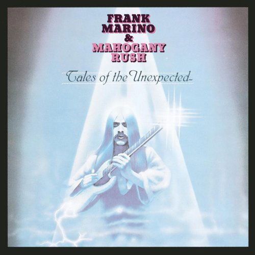 Cover for Frank Marino &amp; Mahogany Rush · Tales Of The Unexpected (CD) (2008)