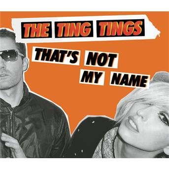 Cover for Ting Tings · That's Not My Name (SCD) (2008)